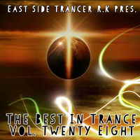 The Best In Trance Vol Twenty Eight mp3 (1) by East Side Trancer RK