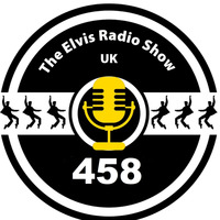 20210221 - show 458 - The Elvis Radio Show UK by The Elvis Radio Show UK