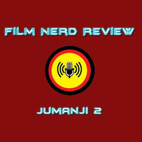 Film Nerd Review - Jumanji 2 by film-nerd