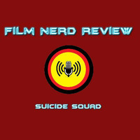 Film Nerd Review - Suicide Squad by film-nerd