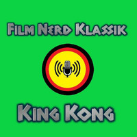 Film Nerd Klassik - King Kong 1976.mp3 by film-nerd