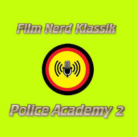 Film Nerd Klassik - Police Academy 2 by film-nerd