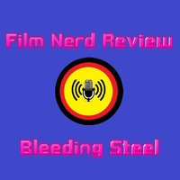 Film Nerd Review - Bleeding Steel by film-nerd