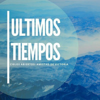 Ultimos Tiempos - 7 Copas by Cielos Abiertos : Amistad de Victoria