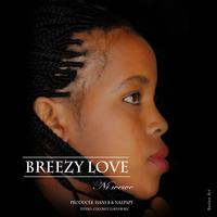 Breezy love_Ni wewe by Chriss Papilin