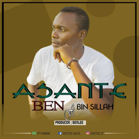 Ben ft Bin Sillah _ Asante by Chriss Papilin