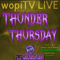 #368: Thunder Thursday (Techno, Psy, Hard-Trance, Hard-Techno) by wopiTV