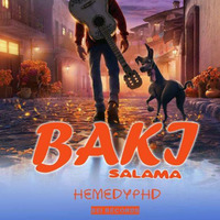 Hemedy Phd – Baki Salama by kaliZaMoto
