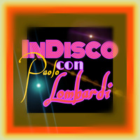 InDisco 02 ( 1 mixed hour of my dance songs) by Paolo Lombardi