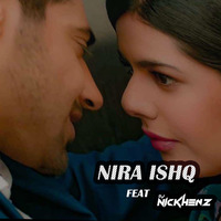Nira Ishq - Guri  (Remix) DJ NICKHENZ by DJ NICKHENZ