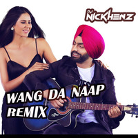 Wang Da Naap (Remix)  DJ NICKHENZ by DJ NICKHENZ