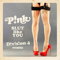 Slut Like You (Division 4 Radio Edit) by Division4
