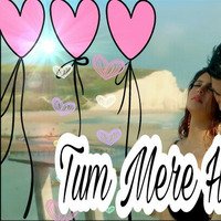 Tum Mere Ho Full Video DJ Song 2018-Hate story 4- By Dj LVM ROHAN by  Lvm