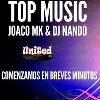 Top Music EP06 Dj Nando &amp; Joaco MK. UNITED DJ´S by JOACO MK