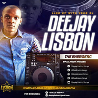 DJ LISBON THE KENYAN & URBAN TAKEOVER  by DEEJAY LISBON KENYA