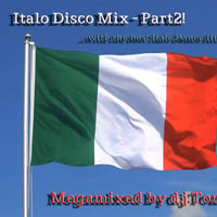 Italo Disco MegaMix - Part 2! by d.j.TomTK!