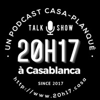 20h17 à Casablanca : Avec André, Habib & Nizar ; Featuring "Casa is Love". by 20h17 à Casablanca