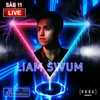 SET LIAM SWUM EN VIVO POR FEEL PROMOTE by Liam Swum