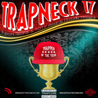 TRAPNECK 17 T.O.T.Y.(TRAPPER OF THE YEAR) by TrapCoreRecords