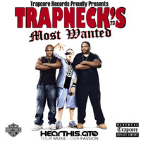 TRAPNECK 23 TRAPNECK'S MOST WANTED (SUMMER2019) by TrapCoreRecords