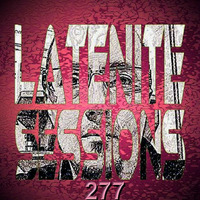 LATENITE SESSIONS Pt.277 by Dj AROMA