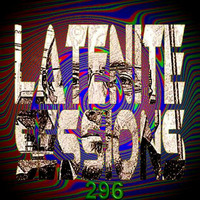 LATENITE SESSIONS Pt.296 by Dj AROMA