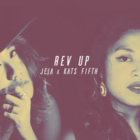 Jeia x Kats Fifth - Rev Up by thisisJEIA