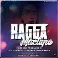 RAGGA CHRONICLES - DJ KAAY x DJ TAFASH x DJ VICKNICK by DJ VICKNICK