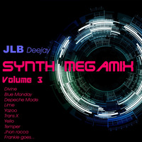 The Synth Megamix vol.3 by JLB deejay