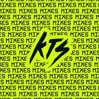KTS Mixes