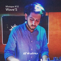 Wave'S - KTS Mix #10 by Kill the Silence