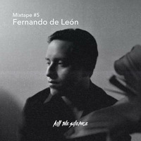 Fernando de León - KTS Mix #5 by Kill the Silence