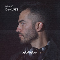David GS - KTS Mix #30 by Kill the Silence
