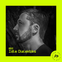 Idle Dialektiks - KTS Mix #063 by Kill the Silence