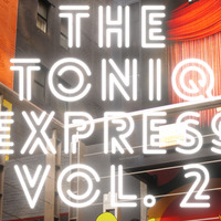 The Toniq Express Vol. 2 by Soultoniq