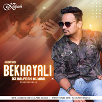 Bekhayali (Remix) DJ Kalpesh Mumbai by DJ Kalpesh