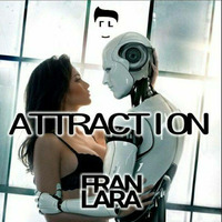 new ATTRACTION by Fran Lara