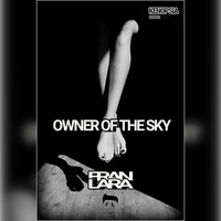 OWNER OF THE SKY.  by Fran Lara