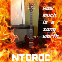 How Much Is A Song Worth by NTOROC