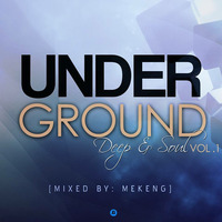 UNDERGROUND DEEP &amp; SOUL vol1 [mixed by MEKENG] by TheUnderGroundMusic RecordSA