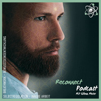 HeadCoach Radio Podcast Folge #94 Selbstliebe und Glaubenssätze - Mit Janis McDavid by Reconnect Glenn Meier