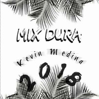 &quot;Mix Dura&quot; - 2018 - Kevin Medina by Kevin Medina