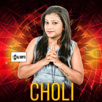 Choli (Remix  - DJ Dipti by Dipti Vichare