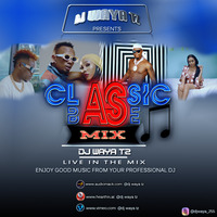 Classic Base Mixx 2020 Volume 01 by dj waya tz