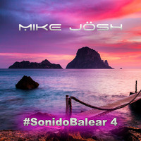 MIKE JOSH - SONIDO BALEAR VOL. 4. by Somer Mike Josh
