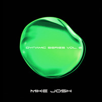 MIKE JOSH - DYNAMIC SERIES VOL.6 (Melodic Techno &amp; Nu Disco Dreams). by Somer Mike Josh