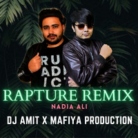 Rapture Remix Dj Amit &amp; Mafiya Production (Nadia Ali) by DJ AMIT OFFICIAL