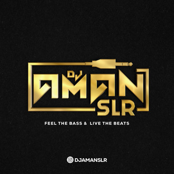 DJ AMAN SLR PRODUCTION