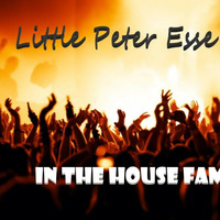 In the House Family-Dj Set Little Peter Esse by Little Peter esse