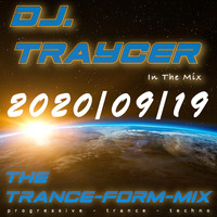 The Trance-Form-Mix (2020/09/19) by DJ.Traycer